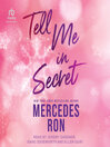 Tell Me in Secret